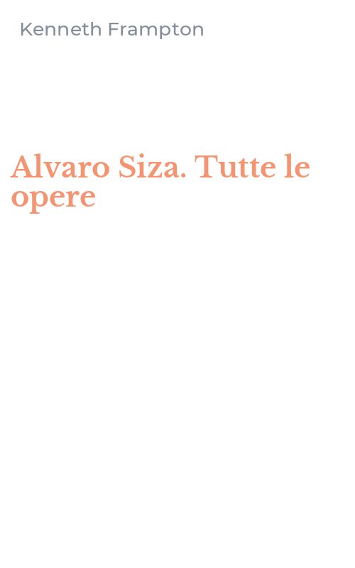 Alvaro Siza. Tutte le opere