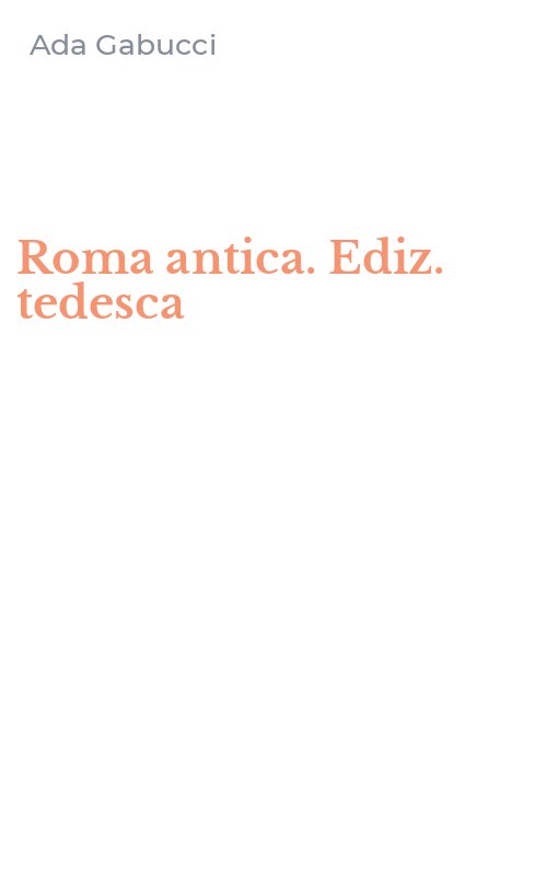 Roma antica. Ediz. tedesca