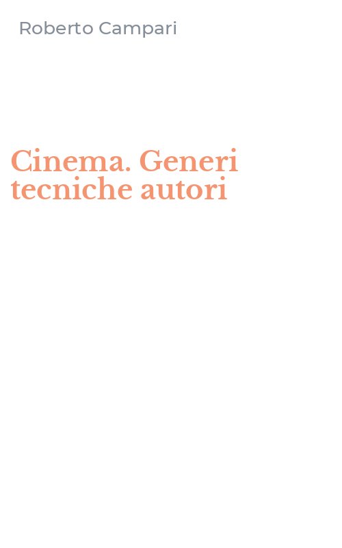 Cinema. Generi tecniche autori