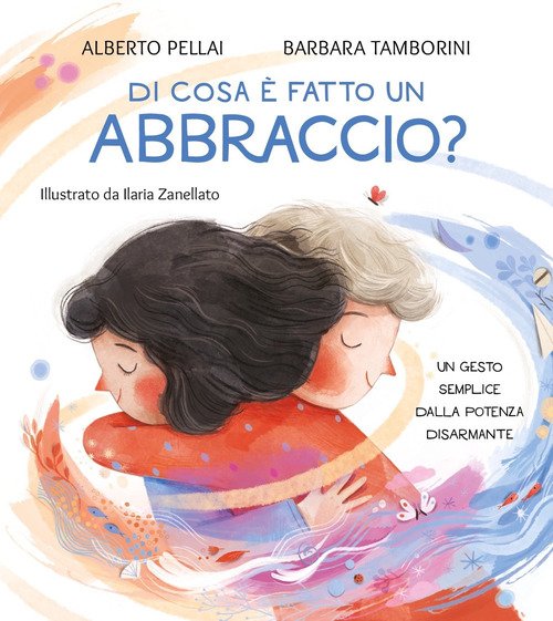 Di cosa è fatto un abbraccio?