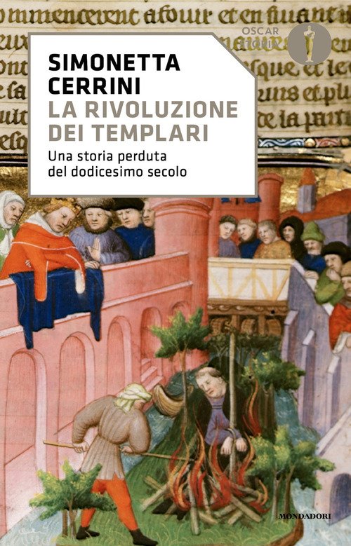 La rivoluzione dei templari. Una storia perduta del dodicesimo secolo