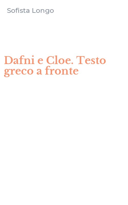Dafni e Cloe. Testo greco a fronte