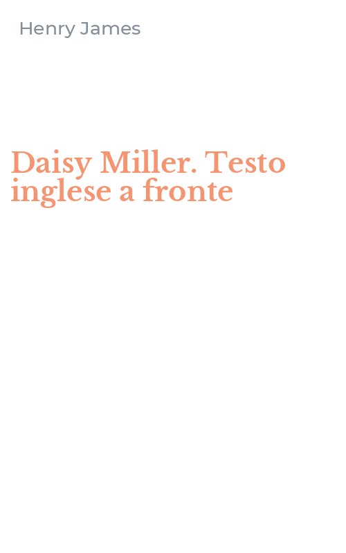 Daisy Miller. Testo inglese a fronte