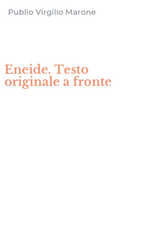 Eneide. Testo originale a fronte