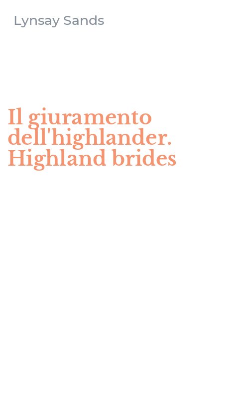 Il giuramento dell'highlander. Highland brides