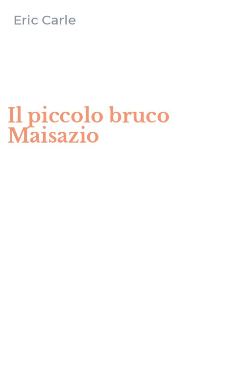 Il piccolo bruco Maisazio