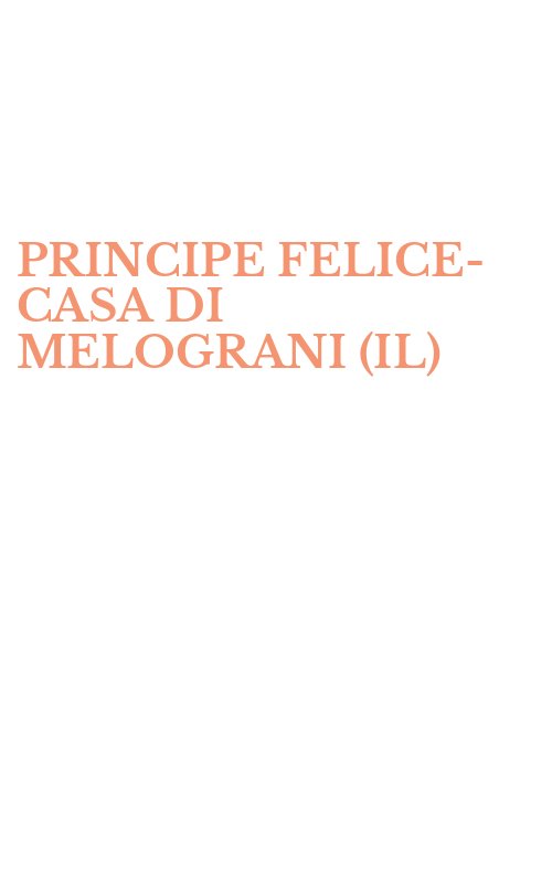 PRINCIPE FELICE-CASA DI MELOGRANI (IL)