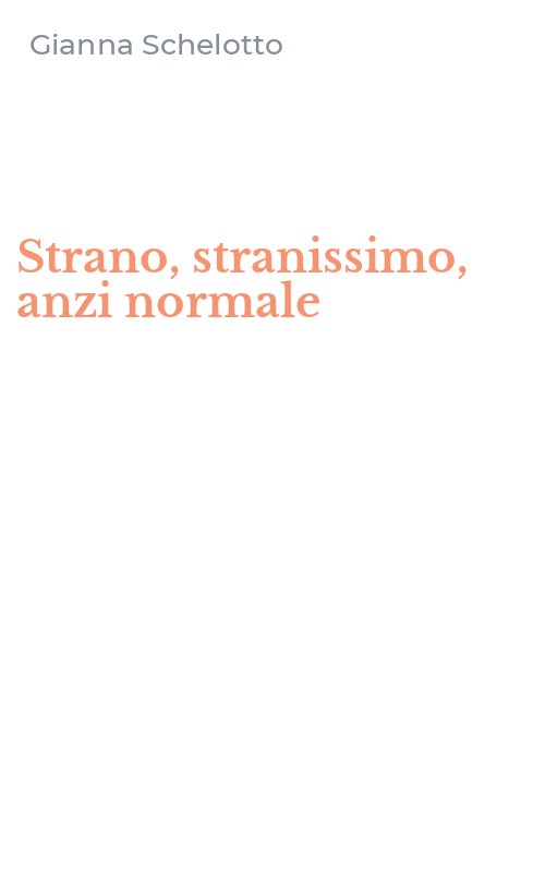 Strano, stranissimo, anzi normale