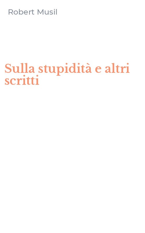 Sulla stupidità e altri scritti