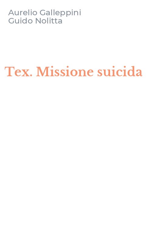 Tex. Missione suicida