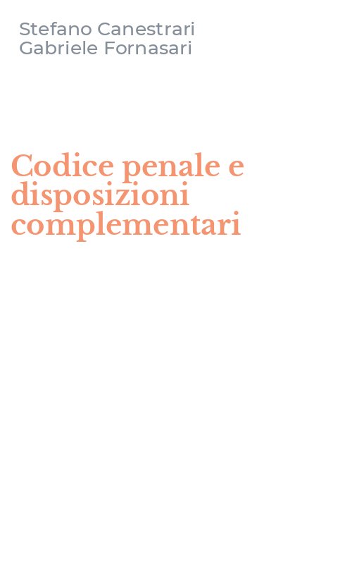 Codice penale e disposizioni complementari
