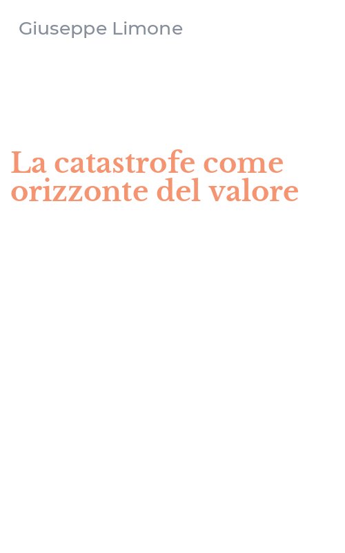 La catastrofe come orizzonte del valore