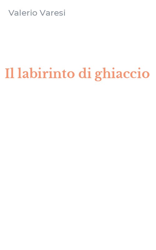 Il labirinto di ghiaccio