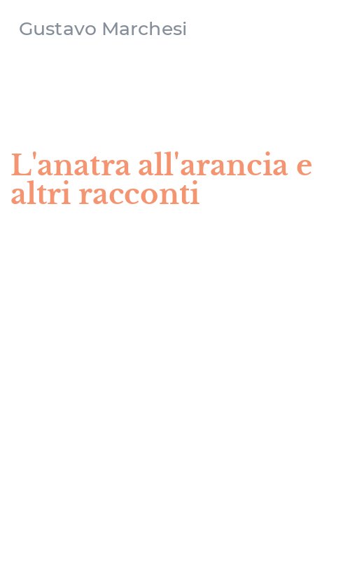 L'anatra all'arancia e altri racconti