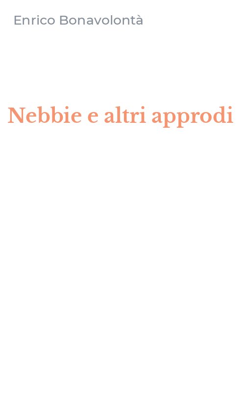 Nebbie e altri approdi