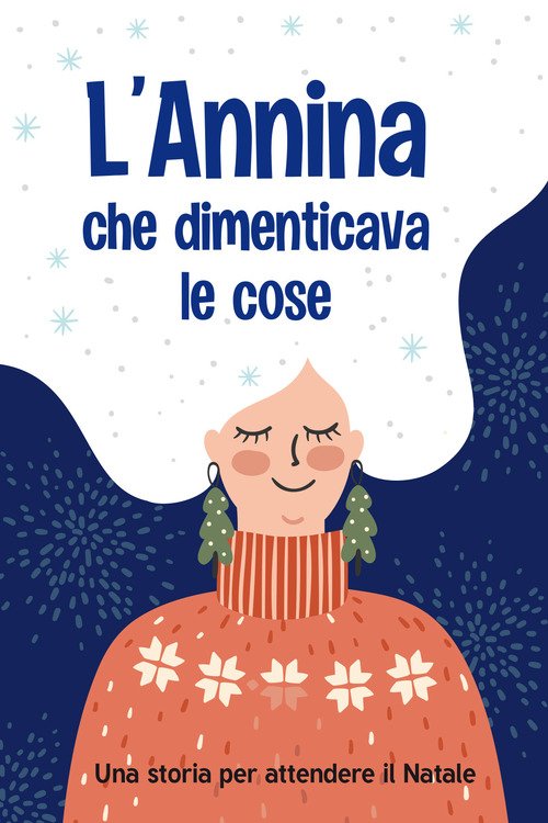 L'Annina che dimenticava le cose
