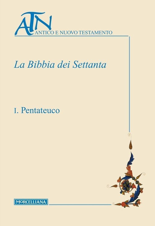 La Bibbia dei Settanta. Testo greco a fronte