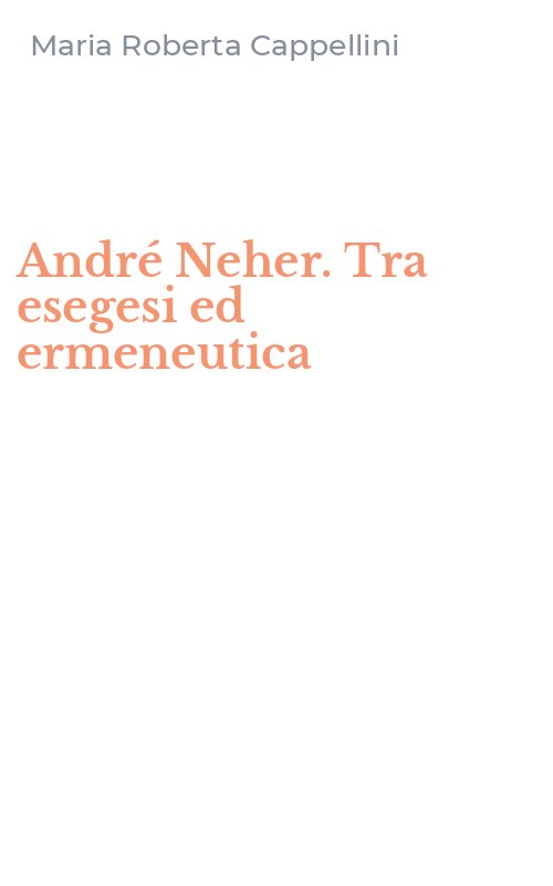 André Neher. Tra esegesi ed ermeneutica
