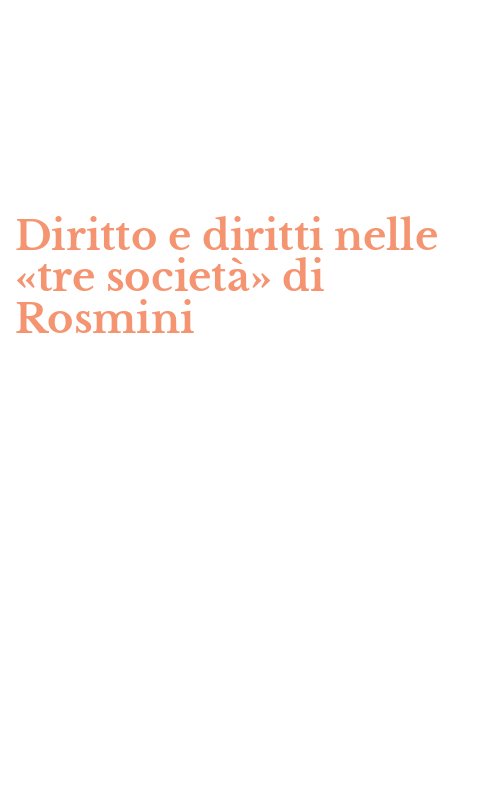 Diritto e diritti nelle «tre società» di Rosmini