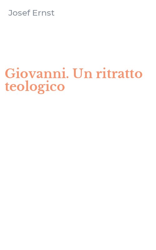 Giovanni. Un ritratto teologico