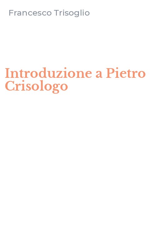Introduzione a Pietro Crisologo