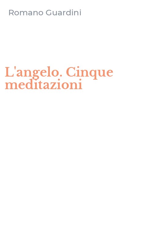 L'angelo. Cinque meditazioni
