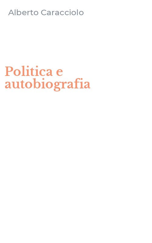 Politica e autobiografia
