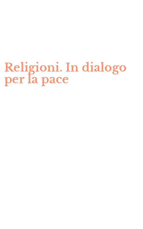 Religioni. In dialogo per la pace