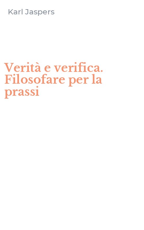 Verità e verifica. Filosofare per la prassi