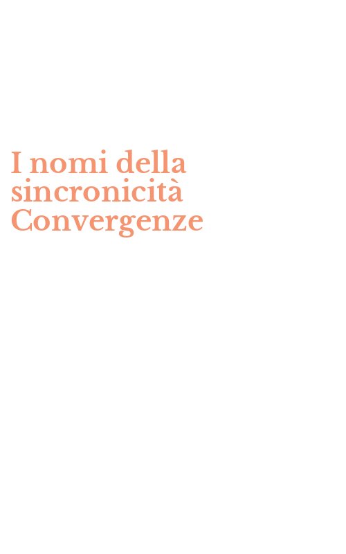 I nomi della sincronicità Convergenze