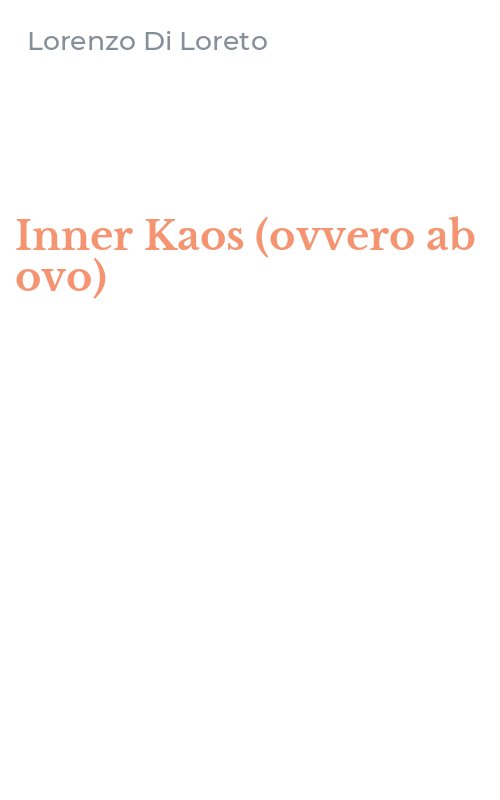 Inner Kaos (ovvero ab ovo)