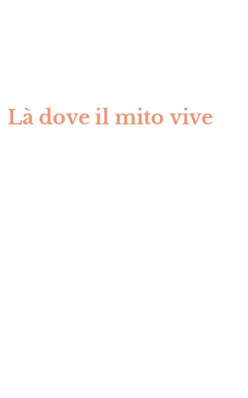 Là dove il mito vive