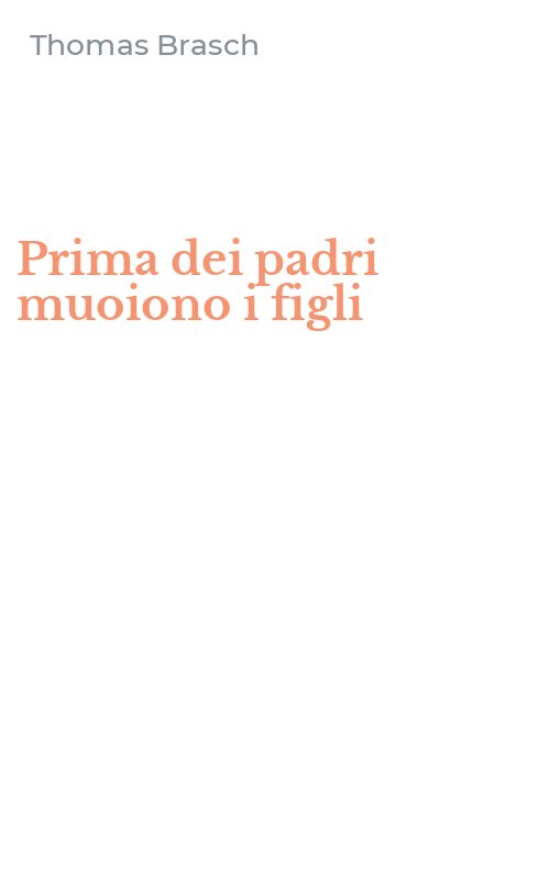 Prima dei padri muoiono i figli