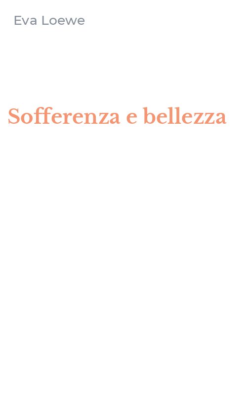 Sofferenza e bellezza