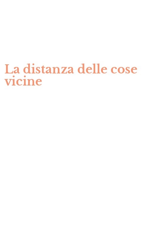 La distanza delle cose vicine