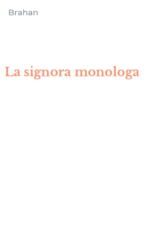 La signora monologa
