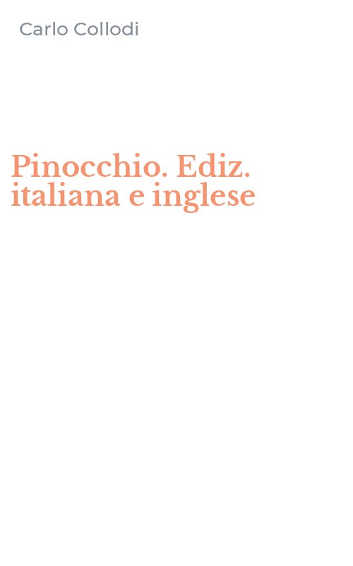 Pinocchio. Ediz. italiana e inglese