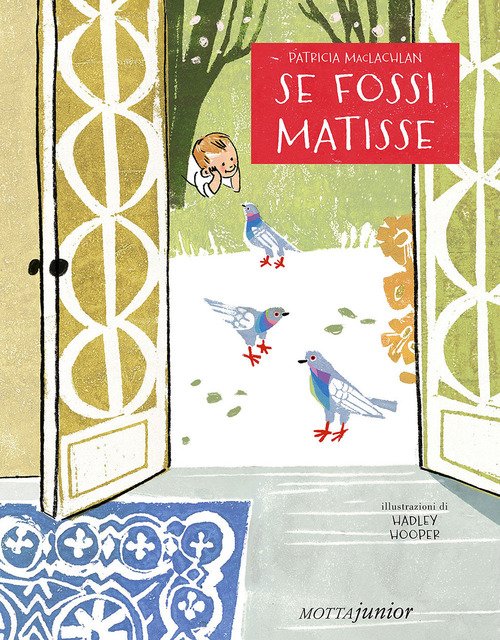 Se fossi Matisse