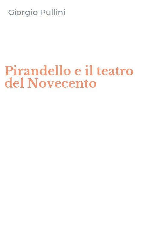 Pirandello e il teatro del Novecento
