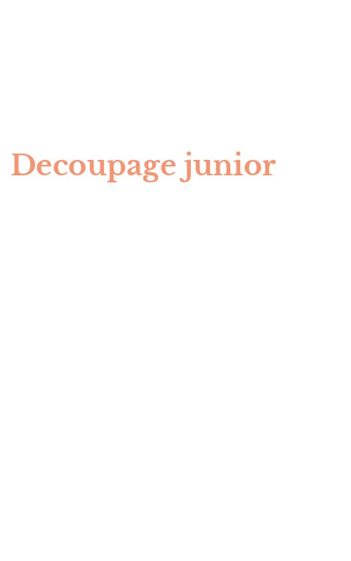 Decoupage junior