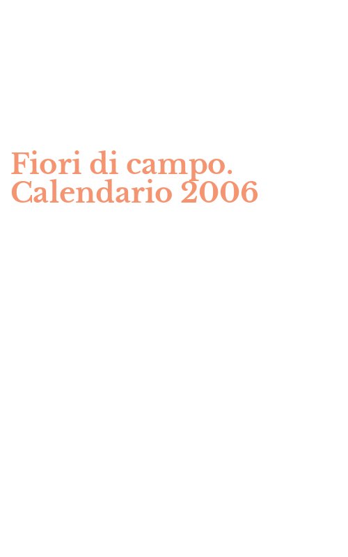 Fiori di campo. Calendario 2006