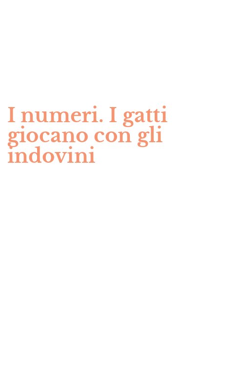 I numeri. I gatti giocano con gli indovini