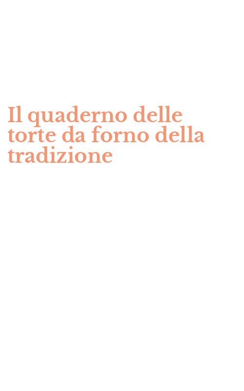 Il quaderno delle torte da forno della tradizione
