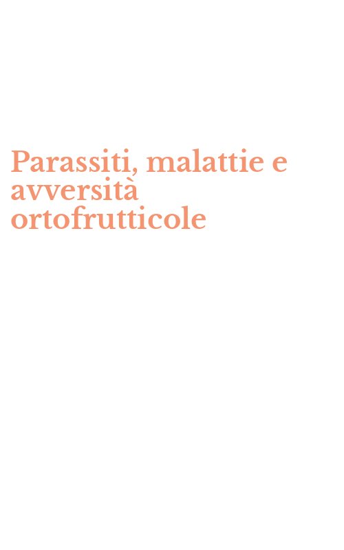 Parassiti, malattie e avversità ortofrutticole