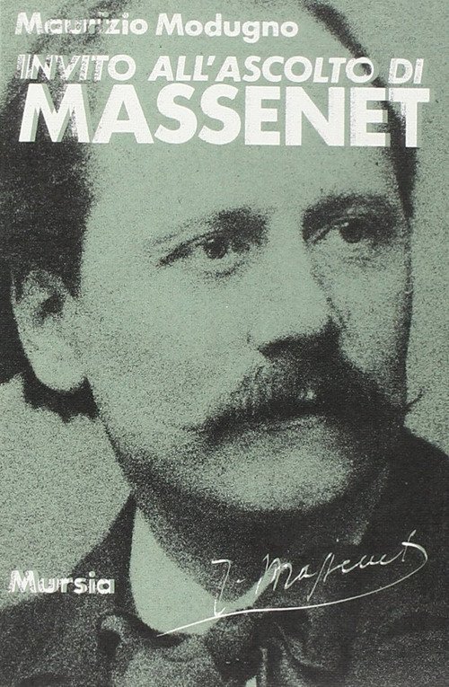 Invito all'ascolto di Massenet