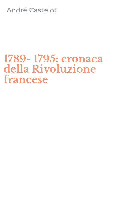 1789-1795: cronaca della Rivoluzione francese
