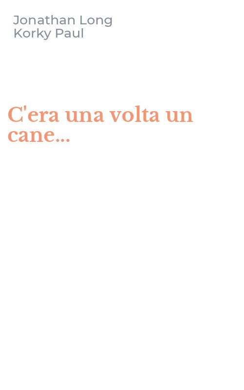 C'era una volta un cane...