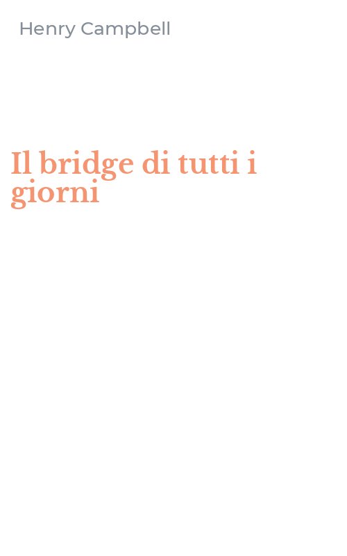 Il bridge di tutti i giorni