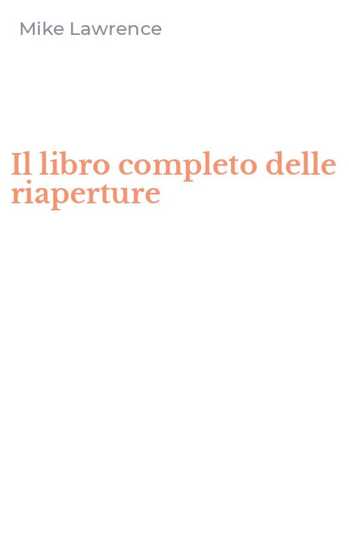 Il libro completo delle riaperture