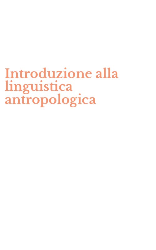 Introduzione alla linguistica antropologica